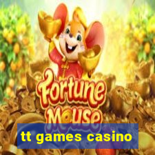 tt games casino